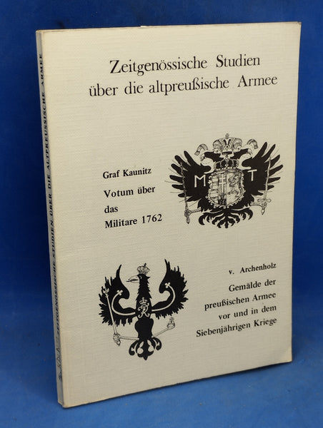 Altpreussischer Kommiss, Heft 18: Zeitgenössische Studien über die altpreußische Armee