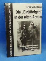 Die "Einjährigen" in der alten Armee. Das Reserveoffiziersystem Österreich-Ungarns 1869-1914