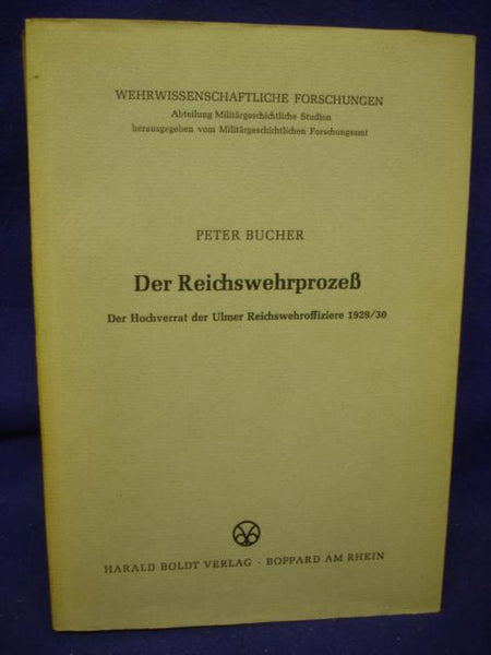 Der Reichswehrprozeß. Der Hochverrat der Ulmer Reichswehroffiziere 1929/30