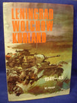 Leningrad - Wolchow - Kurland. Bildbericht der Heeresgruppe Nord 1941-1945.