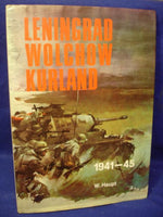 Leningrad - Wolchow - Kurland. Bildbericht der Heeresgruppe Nord 1941-1945.