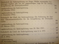 The German Naval War Command 1935-1945, volumes 1-3, so complete! Volume 1: 1935 - 1941. Volume 2: 1942 - 1945. Volume 3: Memoranda and situation reviews 1938 - 1944.