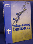 Stukageschwader 2 Immelmann. Eine Dokumentation über das erfolgreichste deutsche Stukageschwader.