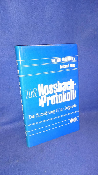 The Hossbach Protocol. Destroying a legend