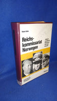 Contributions to Military History, Volume 54: Reichskommissariat Norway. 'National Socialist Reorganization' and War Economy.