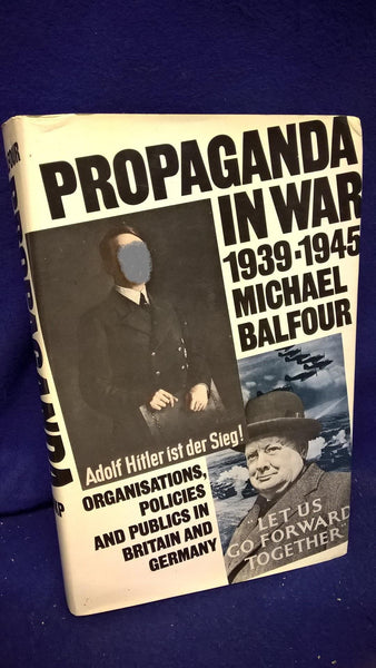 Propaganda in War, 1939–1945. Organisations, Policies and Publics in Britain and Germany.