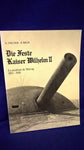 The feasts of Kaiser Wilhelm II. La position de Mutzig 1893-1918. Out of print copy!