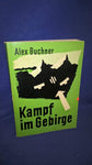 Kampf im Gebirge: Erfahrungen und Erkenntnisse des Gebirgskrieges