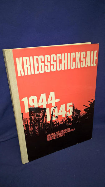 The fortunes of the war 1944-45; Contributions to the chronicle of the Ardennes offensive between the Venn and Schneifel.