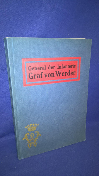 General of the Infantry Count von Werder. a picture of life and character.