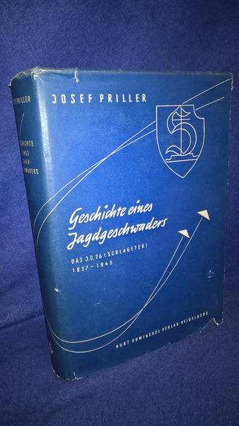 History of a Jagdgeschwader The J.G. 26 (Schlageter) from 1937 to 1945.