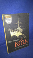 History of German Warships, Volume 9: Drei Kreuzer Köln. Rare!