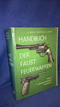 Handbuch der Faust-Feuerwaffen.
