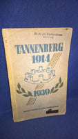 Tannenberg 1914. A short description of the great battle of annihilation.