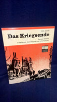 The end of the war. Scenes in 1944/45 in Heilbronn, in the Unterland and in Hohenlohe.