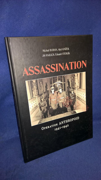 Assassination "Reinhard Heydrich" - Operation Anthropoid 1941-1942.